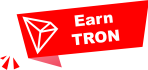 Earn Tron